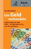  - Die 100 wichtigsten Tipps für die erfolgreiche Gehaltsverhandlung: Für eine optimale Vorbereitung in kürzester Zeit