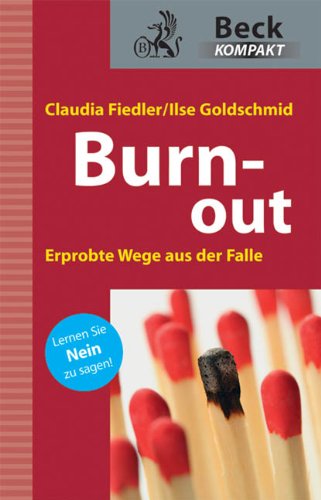  - Burn out: Erprobte Wege aus der Falle