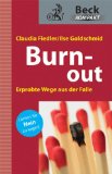  - Burnout-Prävention: Das12 - Stufen-Programm zur Selbsthilfe. Mit 27 Tests und 94 Übungen