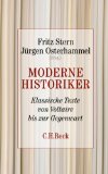  - Klassiker der Geschichtswissenschaft 01. Von Edward Gibbon bis Marc Bloch