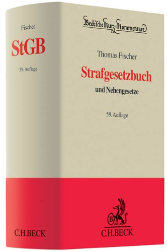  - Strafgesetzbuch: und Nebengesetze