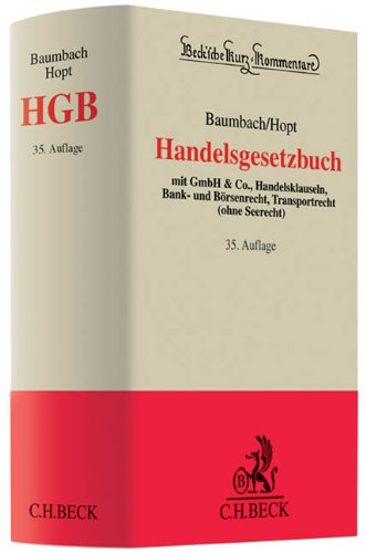  - Handelsgesetzbuch: mit GmbH & Co., Handelsklauseln, Bank- und Börsenrecht, Transportrecht (ohne Seerecht)