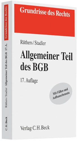  - Allgemeiner Teil des BGB: Mit Fällen und Aufbauschemata