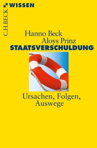  - Staatsverschuldung: Ursachen, Folgen, Auswege