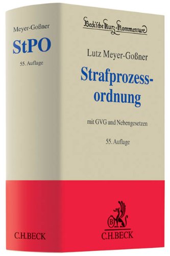  - Strafprozessordnung: Gerichtsverfassungsgesetz, Nebengesetze und ergänzende Bestimmungen