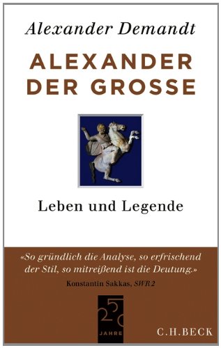  - Alexander der Große: Leben und Legende