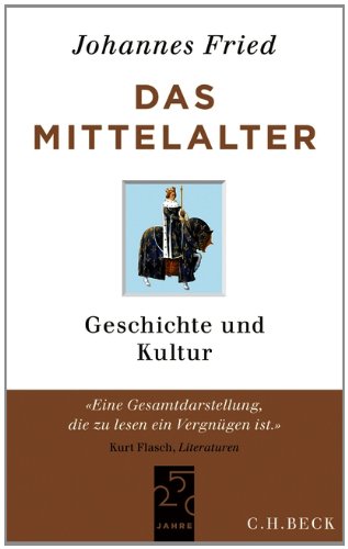  - Das Mittelalter: Geschichte und Kultur