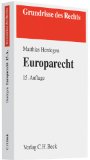  - Europa-Recht: Europäische Union (EUV/AEUV), Charta der Grundrechte, Gerichtsbarkeit, Europarat-Satzung, EMRK, Begleitgesetze