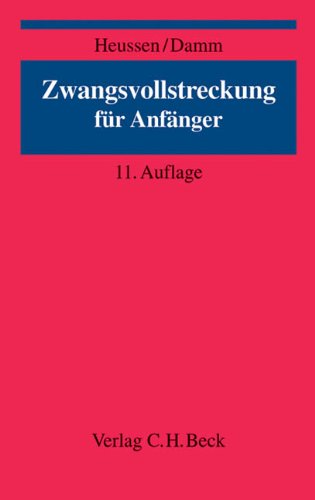  - Zwangsvollstreckung für Anfänger