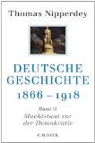  - Deutsche Geschichte 1866-1918, Bd.1, Arbeitswelt und Bürgergeist