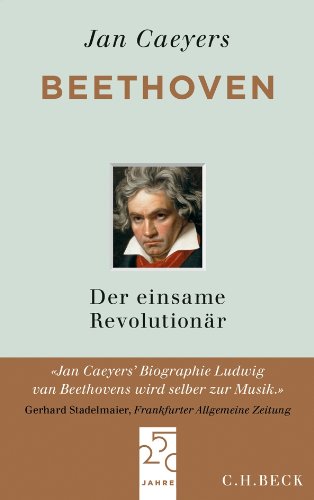  - Beethoven: Der einsame Revolutionär