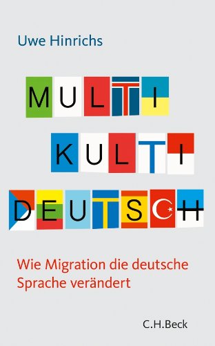  - Multi Kulti Deutsch: Wie Migration die deutsche Sprache verändert