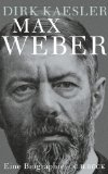  - Max Weber: Ein Leben zwischen den Epochen