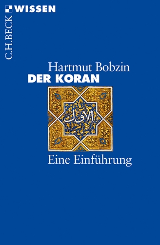  - Der Koran: Eine Einführung (Beck'sche Reihe)