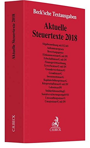  - Aktuelle Steuertexte 2018: Textausgabe - Rechtsstand: 1. März 2018 (Beck'sche Textausgaben)