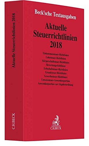  - Aktuelle Steuerrichtlinien 2018: Rechtsstand: 1. Februar 2018