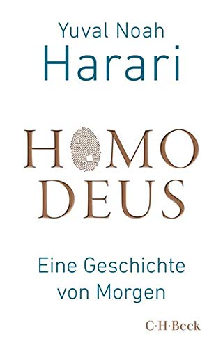  - Homo Deus: Eine Geschichte von Morgen