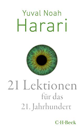 Harari, Yuval Noah - 21 Lektionen für das 21. Jahrhundert