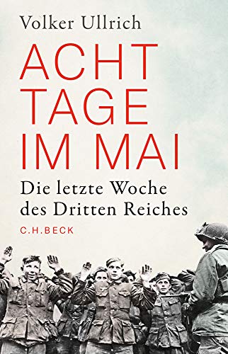 Ullrich, Volker - Acht Tage im Mai