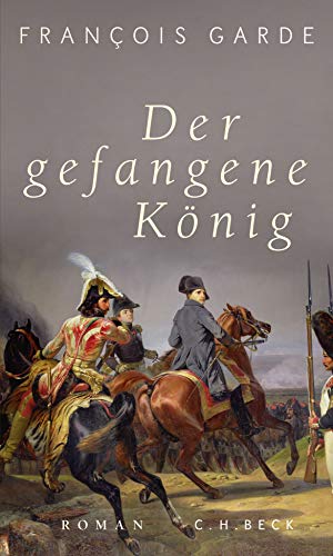 Garde, François - Der gefangene König