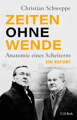 Schweppe, Christian - Zeiten ohne Wende - Anatomie eines Scheiterns