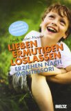  - Kinder fördern nach Montessori (Neuausgabe): So erziehen Sie Ihr Kind zu Selbstständigkeit und sozialem Verhalten