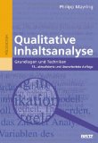  - Qualitative Inhaltsanalyse. Methoden, Praxis, Computerunterstützung (Juventa Paperback)