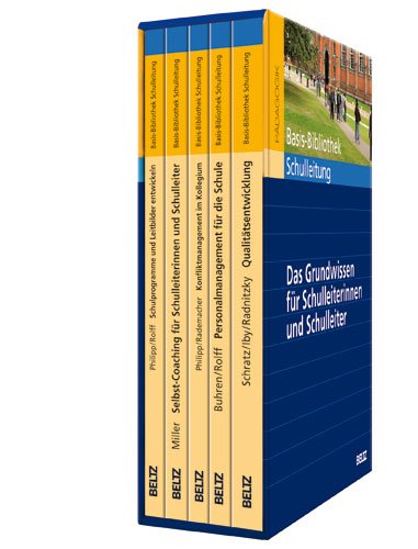  - Basis-Bibliothek Schulleitung: Das Grundwissen für Schulleiterinnen und Schulleiter