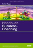 Migge, Björn - Handbuch Coaching und Beratung: Wirkungsvolle Modelle, kommentierte Falldarstellungen, zahlreiche Übungen (Beltz Weiterbildung)