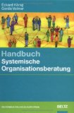  - Systemische Intervention: Architekturen und Designs für Berater und Veränderungsmanager