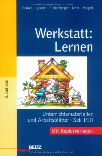  - Werkstatt: Lernen: Unterrichtsmaterialien und Arbeitsblätter (Sekundarstufe I/II) (Beltz Praxis)