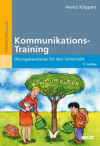  - Kommunikations-Training: Übungsbausteine für den Unterricht