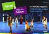  - Biografisches Theater in der Schule: Mit Jugendlichen inszenieren: Darstellendes Spiel in der Sekundarstufe (Beltz Praxis)