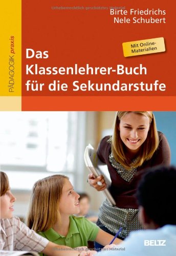  - Das Klassenlehrer-Buch für die Sekundarstufe: Mit Kopiervorlagen und Online-Materialien