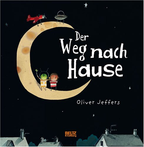  - Der Weg nach Hause: Vierfarbiges Bilderbuch