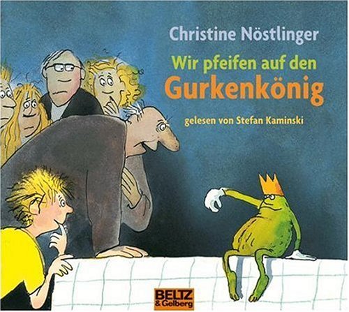  - Wir pfeifen auf den Gurkenkönig. 2 CDs