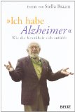  - Die magische Welt von Alzheimer: 25 Tipps, die das Leben mit Demenzkranken leichter und erfüllter machen