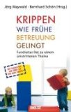  - Wieviel Mutter braucht ein Kind?: Bindung - Bildung - Betreuung: öffentlich + privat: Bindung-Bildung-Betreuung: öffentlich und privat