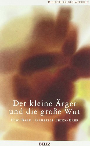  - Der kleine Ärger und die große Wut (Bibliothek der Gefühle)