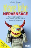  - Damit Kindern kein Flügel bricht: Kindliche Verhaltensauffälligkeiten verstehen und ein gutes Familienklima fördern