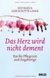  - Die magische Welt von Alzheimer: 25 Tipps, die das Leben mit Demenzkranken leichter und erfüllter machen