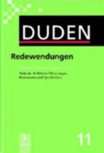  - Duden, Band 11: Redewendungen und sprichwörtliche Redensarten