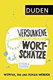  - Duden - Das Wörterbuch der Synonyme: 100.000 Synonyme für Alltag und Beruf