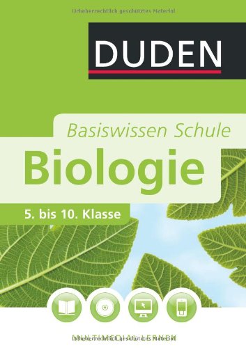  - Duden. Basiswisssen Schule. Biologie: 5. bis 10. Klasse