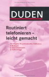  - Telefonieren: Professionelle Gesprächstechniken