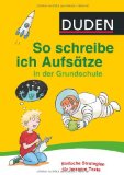  - Duden Grundschulwörterbuch - Sag es besser!: Die richtige Wortwahl