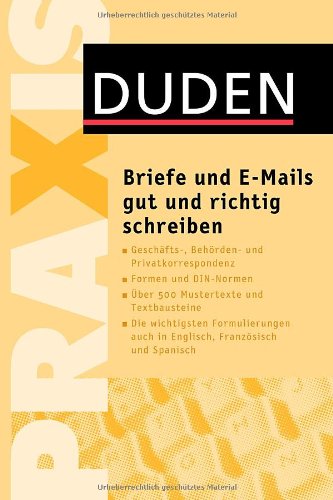  - Briefe und E-Mails gut und richtig schreiben: Musterbriefe und Korrekturzeichen nach DIN; Hinweise für das Maschinenschreiben; Grundregeln zur ... mit ... mit rund 47.000 Stichwörtern, Register