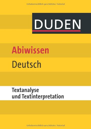  - Duden-Abiwissen Deutsch Textanalyse und -interpretation