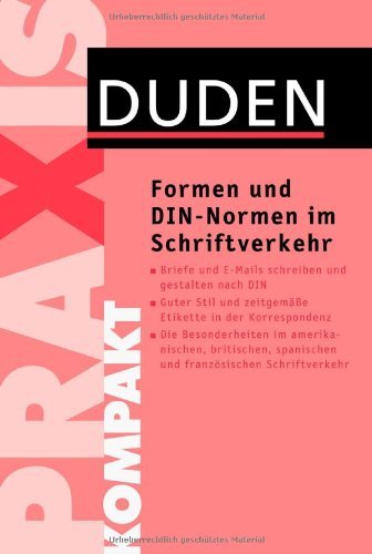  - Duden Praxis kompakt - Formen und DIN-Normen im Schriftverkehr