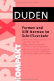  - Schreib- und Gestaltungsregeln für die Textverarbeitung: Sonderdruck von DIN 5008:2011